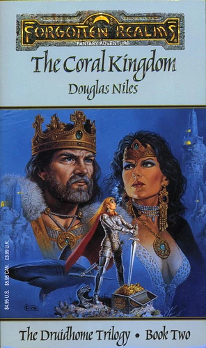 The Coral Kingdom: The Druidhome Trilogy by Douglas Niles, Douglas Niles