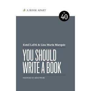 You should write a book by Katel LeDû, Lisa Maria Marquis