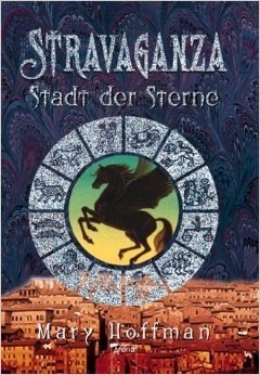 Stadt der Sterne by Mary Hoffman