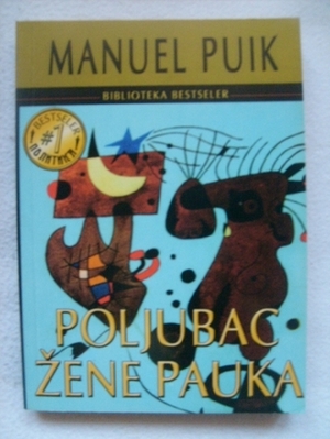 Poljubac žene pauka by Manuel Puik, Manuel Puig