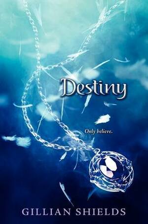 Destiny by Gillian Shields