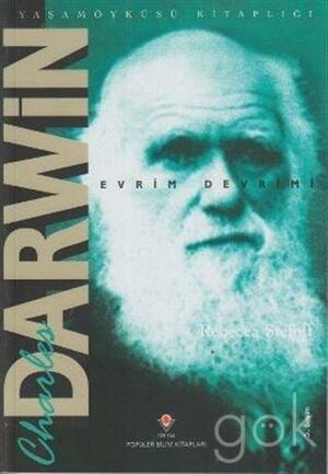 Charles Darwin - Evrim Devrimi by Rebecca Stefoff