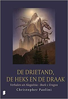 De drietand, de heks en de draak: by Christopher Paolini