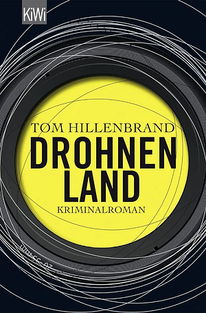 Drohnenland by Tom Hillenbrand