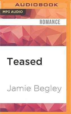 Teased by Jamie Begley