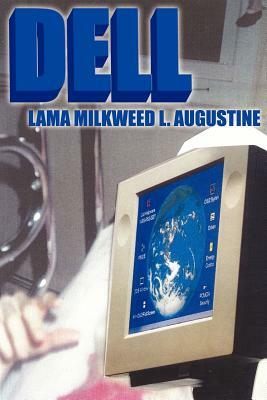 Dell by Lama Milkweed L. Augustine