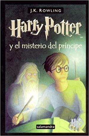 Harry Potter y el misterio del príncipe by J.K. Rowling