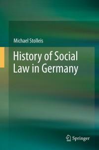 History of Social Law in Germany by Michael Stolleis