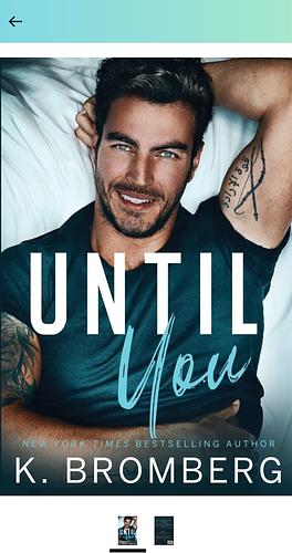 Until You by K. Bromberg