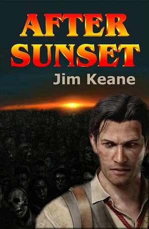 After Sunset by Jim Keane