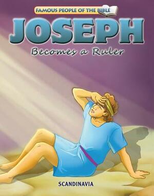 Joseph Becomes a Ruler by 