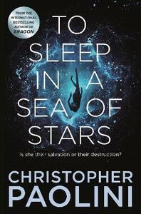 To Sleep in a Sea of Stars by Christopher Paolini