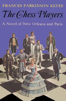 The Chess Players by Frances Parkinson Keyes