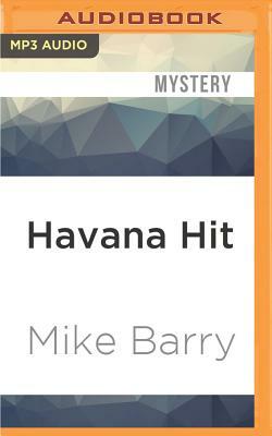 Havana Hit by Mike Barry
