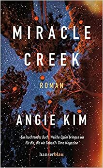 Miracle Creek by Angie Kim