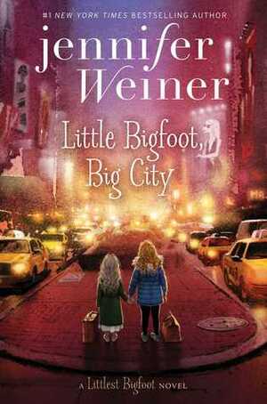 Little Bigfoot, Big City by Jennifer Weiner