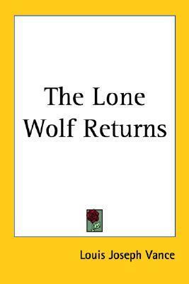 The Lone Wolf Returns by Louis Joseph Vance