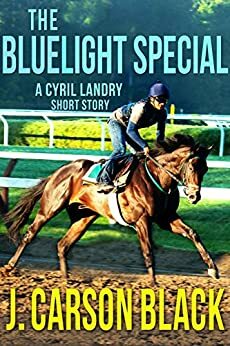 The BlueLight Special by J. Carson Black