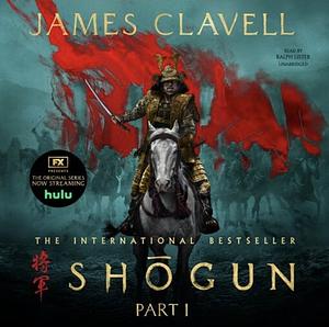 Shōgun, Part One by James Clavell