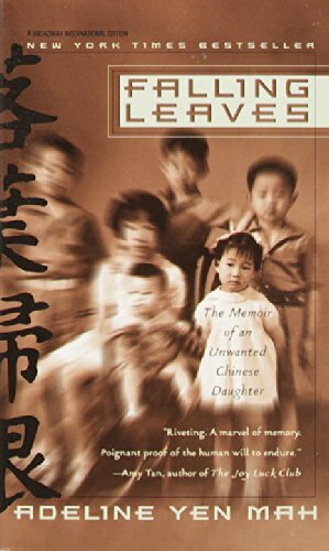 Falling Leaves: The Memoir of an Unwanted Chinese Daughter by Adeline Yen Mah