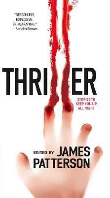 Thriller: Stories To Keep You Up All Night by James Patterson