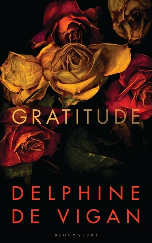 Gratitude by Delphine de Vigan, George Miller