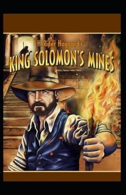 King Solomon's Mines Illustrated by H. Rider Haggard