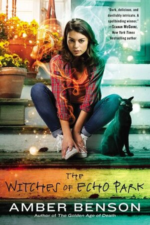 The Witches of Echo Park by Amber Benson