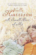 A Small Part of Me by Noëlle Harrison