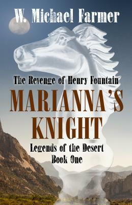 Mariana's Knight: The Revenge of Henry Fountain by W. Michael Farmer