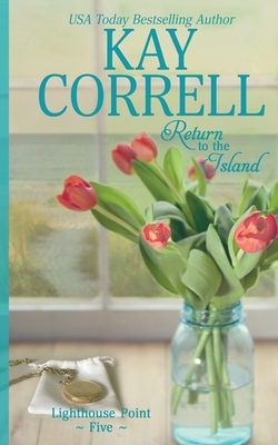 Return to the Island by Kay Correll