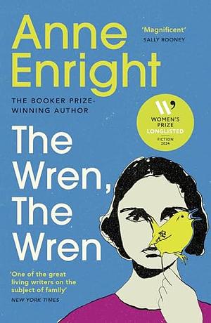 The Wren, The Wren by Anne Enright