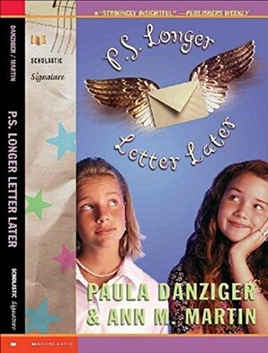 P.S. Longer Letter Later by Paula Danziger, Ann M. Martin