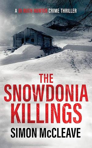 The Snowdonia Killings by Simon McCleave