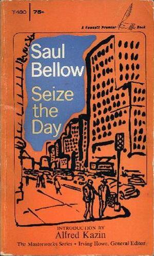 Seize the Day by Saul Bellow