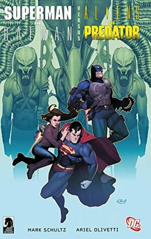 Superman/Batman vs. Aliens/Predator (2007) #2 by Mark Schultz, Ariel Olivetti