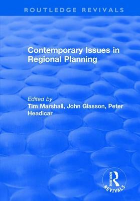 Contemporary Issues in Regional Planning by John Glasson