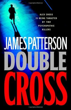 Double Cross by James Patterson