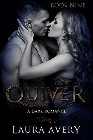 Quiver, Book Nine by Laura Avery