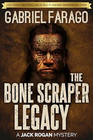 The Bone Scraper Legacy: A Historical Occult Mystery by Gabriel Farago, Gabriel Farago