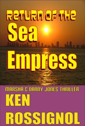 Return of the Sea Empress by Ken Rossignol