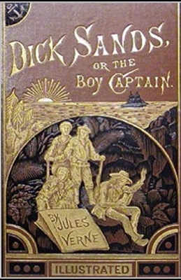 Dick Sands, the Boy Captain illustrated by Jules Verne