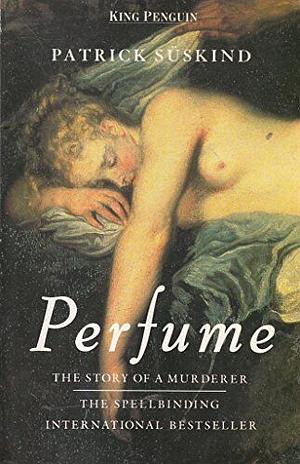 Perfume by Patrick Süskind