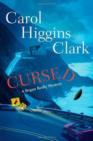 Cursed: A Regan Reilly Mystery by Carol Higgins Clark