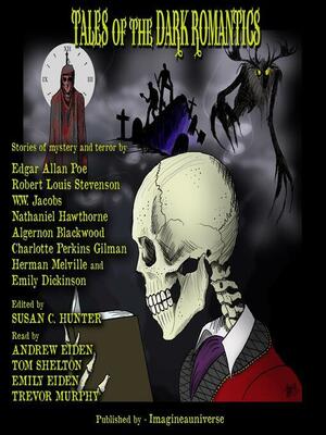 Tales of the Dark Romantics by Edgar Allan Poe