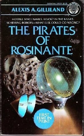 Pirates of Rosinante by Alexis A. Gilliland, Rick Sternbach