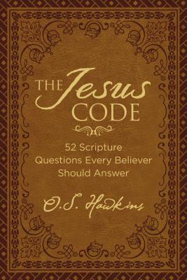 The Jesus Code by O. S. Hawkins