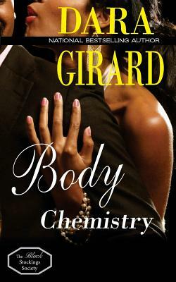 Body Chemistry by Dara Girard