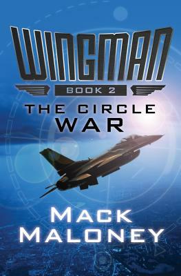 The Circle War by Mack Maloney