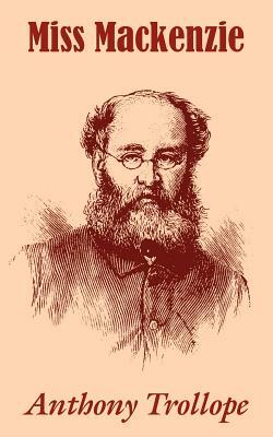 Miss Mackenzie by Anthony Trollope